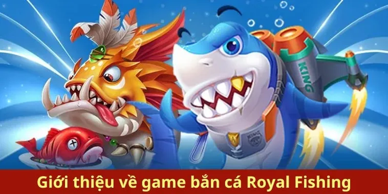 Hướng Dẫn Chi Tiết Cách Chơi Bắn Cá Royal Fishing Tại V7Bet Cực Dễ